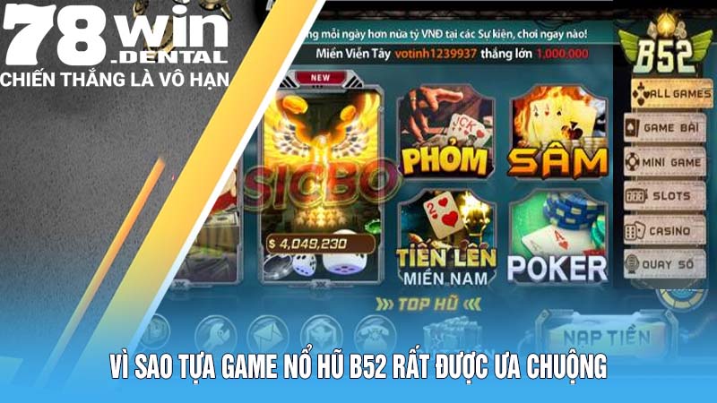 Vì sao nổ hũ B52 được yêu thích?