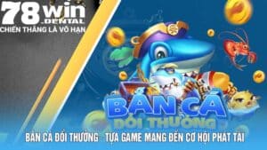 ban ca doi thuong