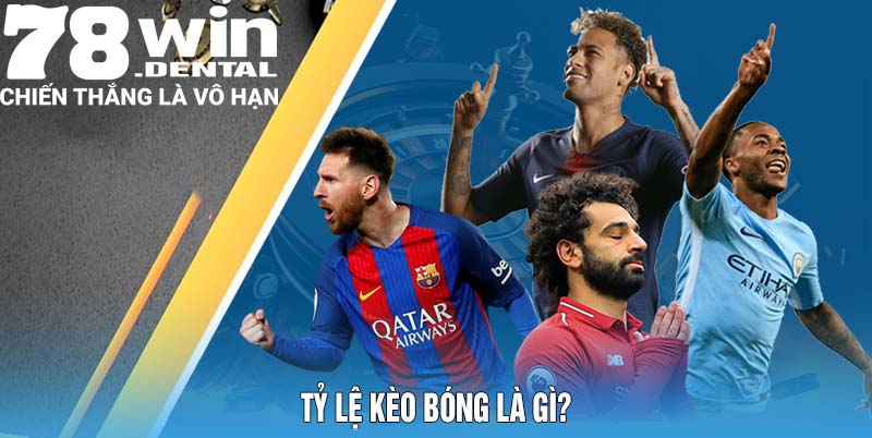 Tỷ lệ kèo bóng là gì?