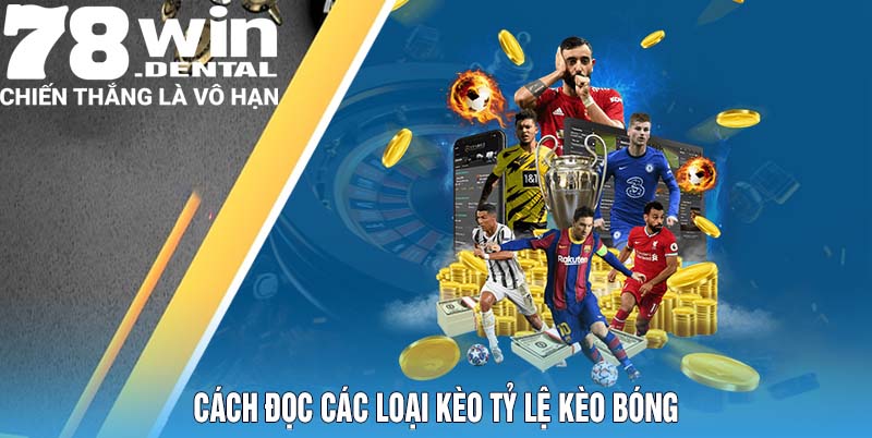 Cách đọc các loại kèo tỷ lệ kèo bóng